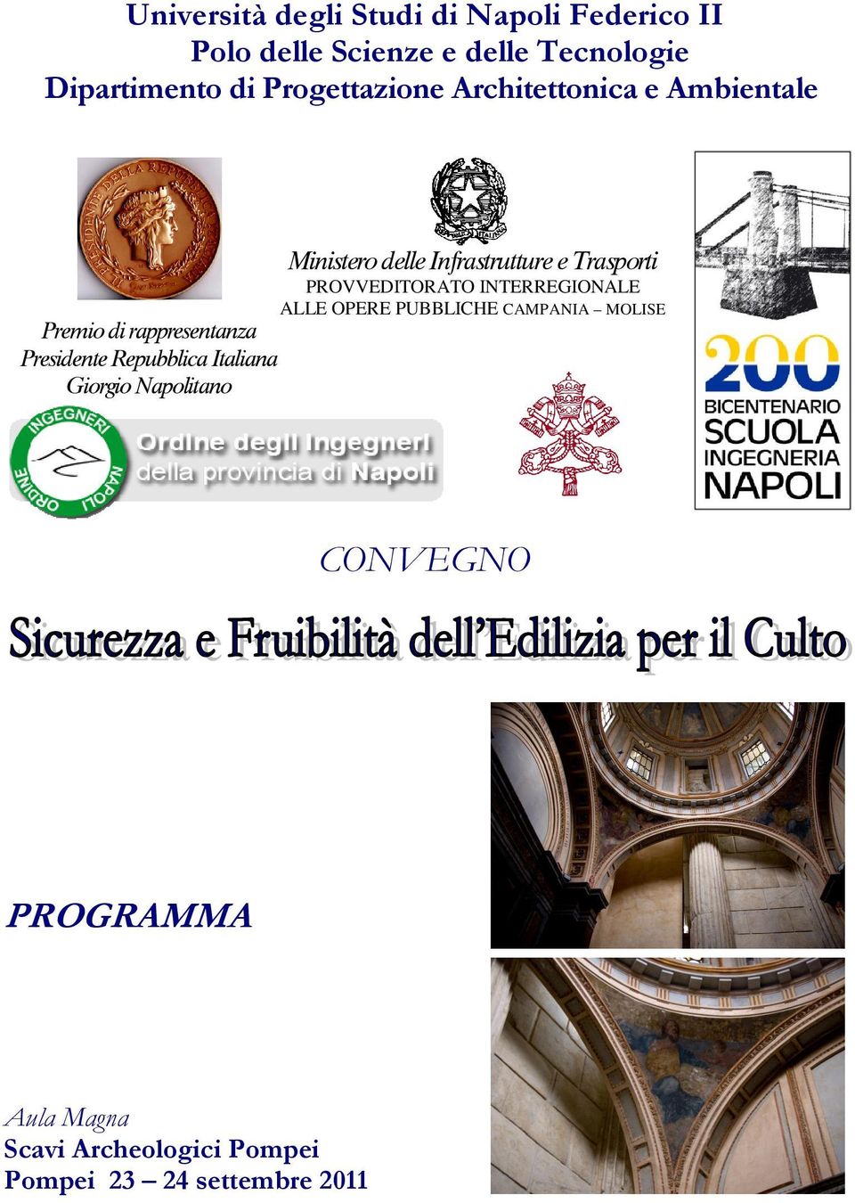 INTERREGIONALE ALLE OPERE PUBBLICHE CAMPANIA MOLISE Premio di rappresentanza Presidente Repubblica