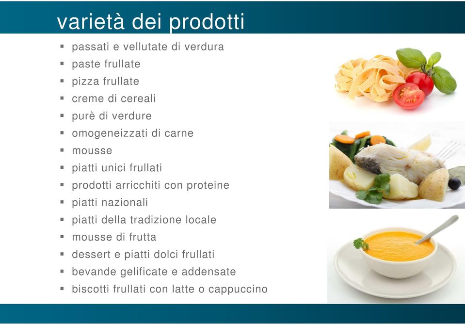 arricchiti con proteine piatti nazionali piatti della tradizione locale mousse di frutta