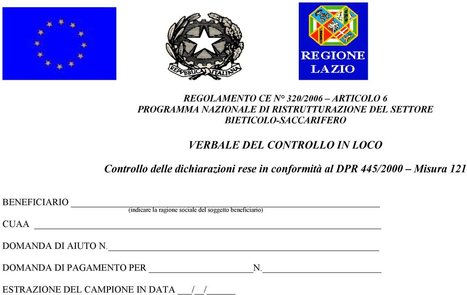 conformità al DPR 445/2000 Misura 121 BENEFICIARIO (indicare la ragione sociale del soggetto