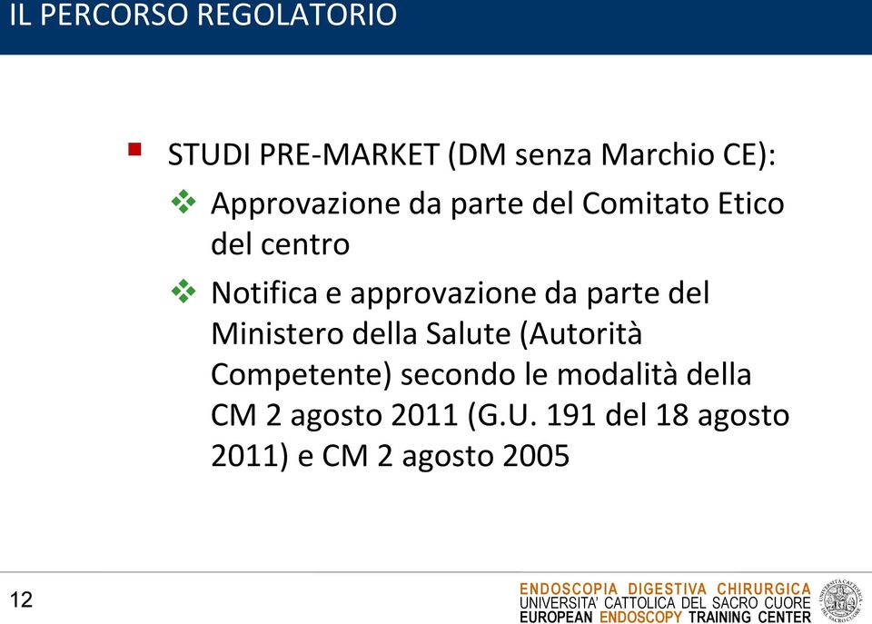 approvazione da parte del Ministero della Salute (Autorità Competente)