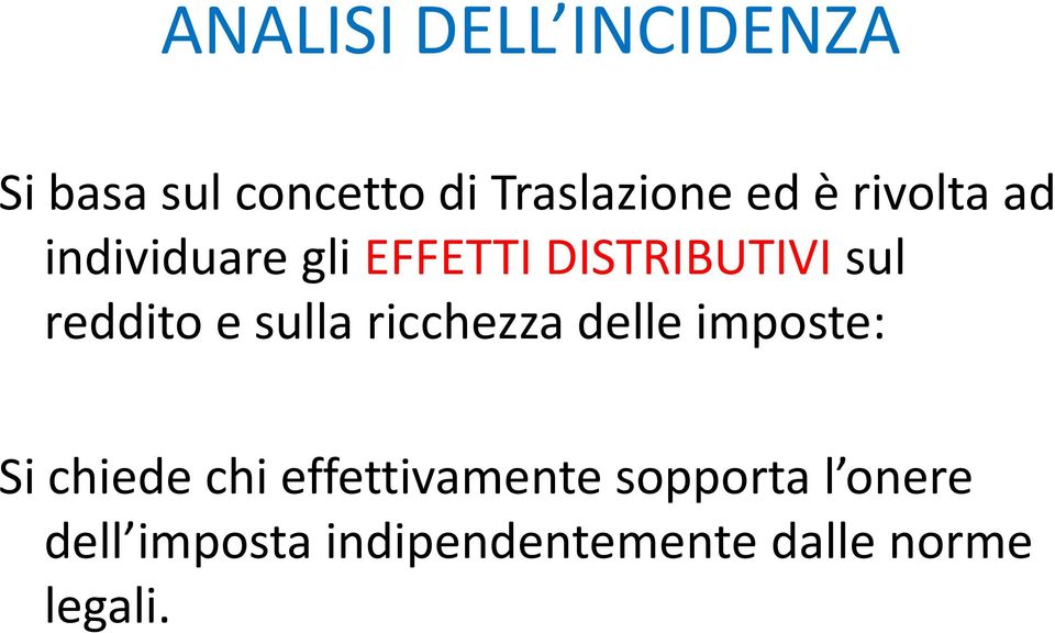 sulla ricchezza delle imposte: Si chiede chi effettivamente