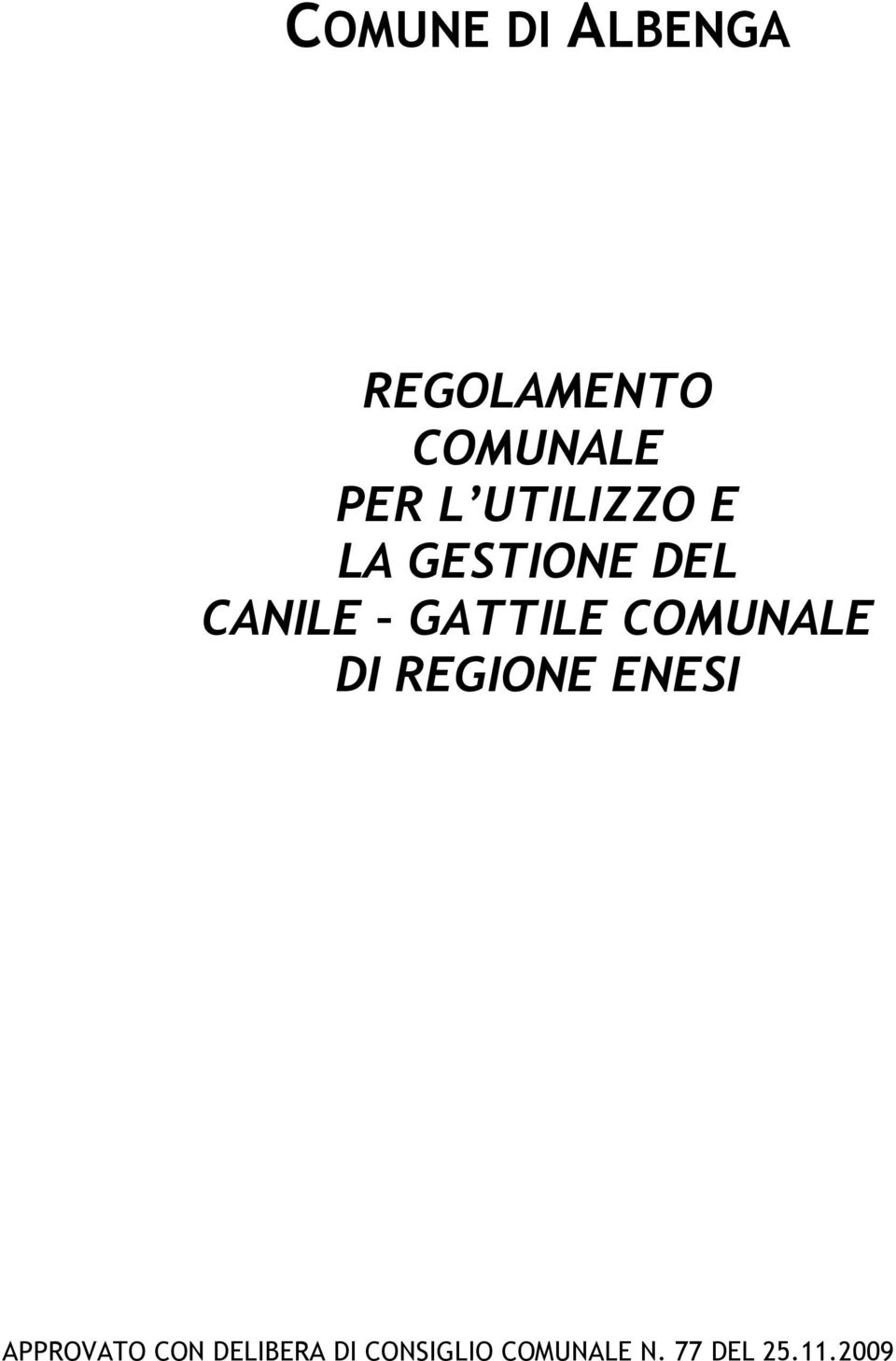 COMUNALE DI REGIONE ENESI APPROVATO CON