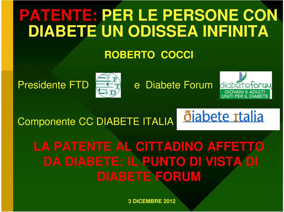 Forum Componente CC DIABETE ITALIA LA PATENTE AL