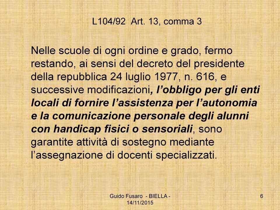 della repubblica 24 luglio 1977, n.