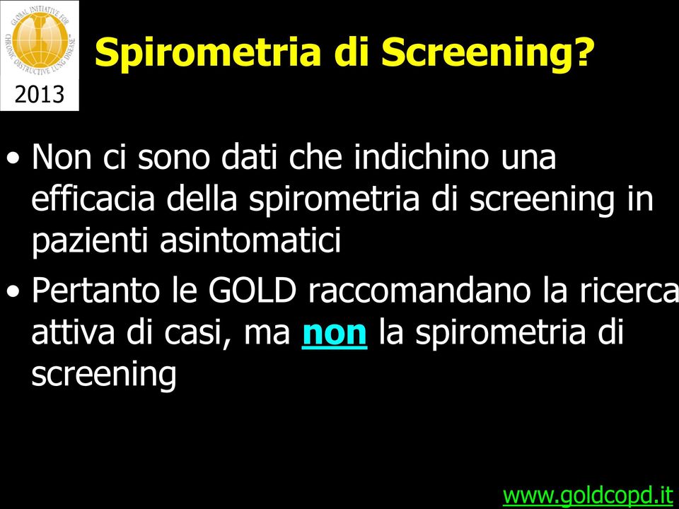 spirometria di screening in pazienti asintomatici Pertanto