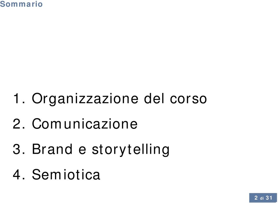 2. Comunicazione 3.