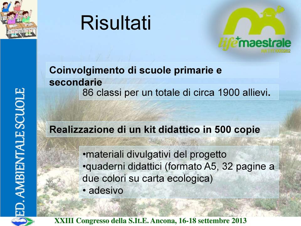 Realizzazione di un kit didattico in 500 copie materiali divulgativi del