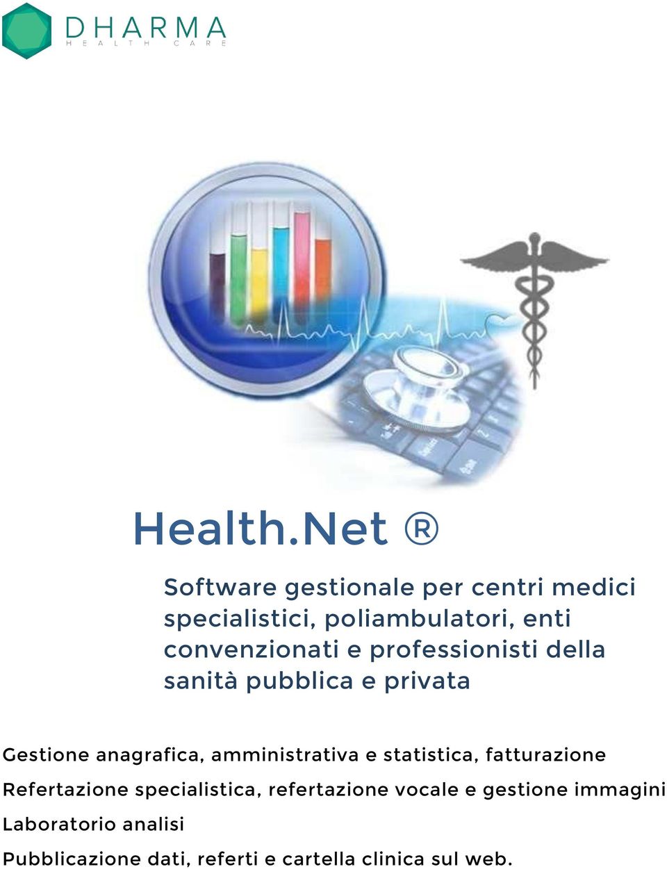 amministrativa e statistica, fatturazione Refertazione specialistica, refertazione