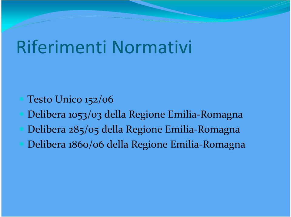 Emilia-Romagna Delibera 285/05 della Regione