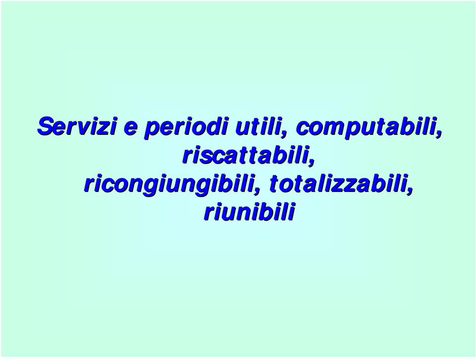 riscattabili,