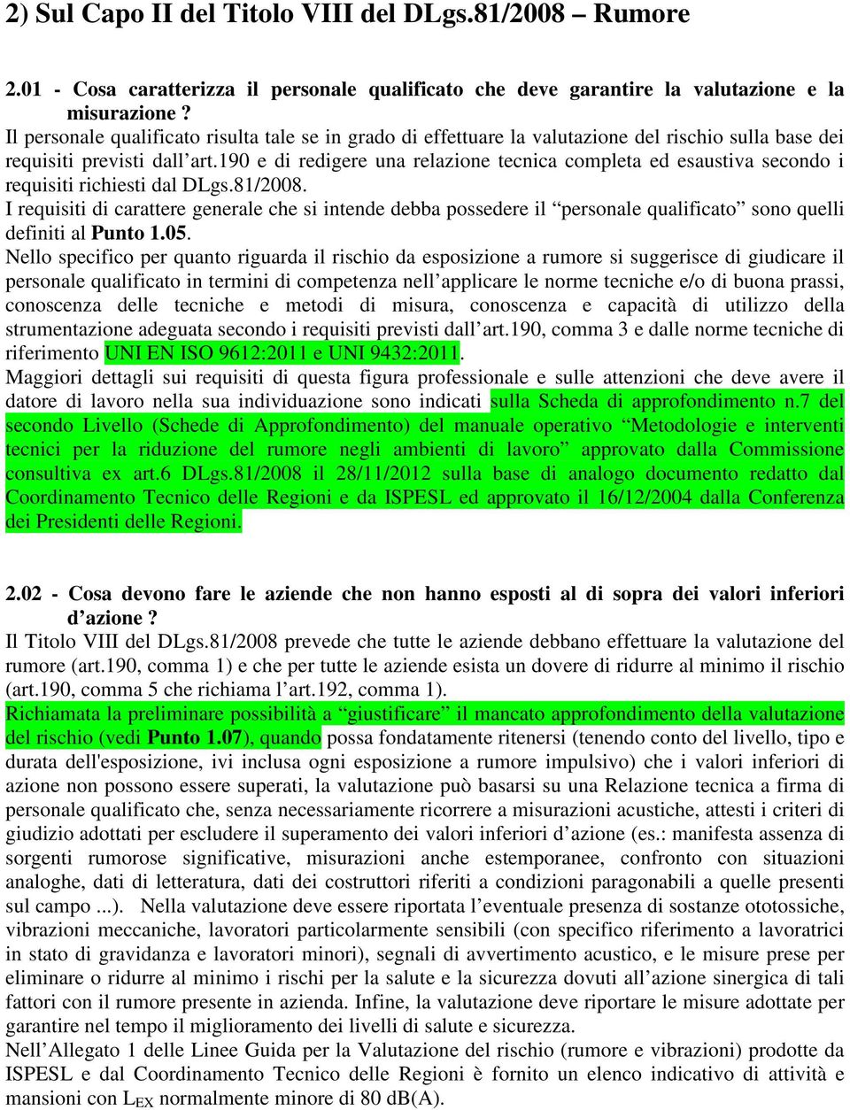 190 e di redigere una relazione tecnica completa ed esaustiva secondo i requisiti richiesti dal DLgs.81/2008.