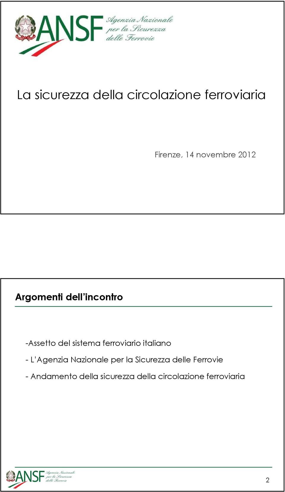 ferroviario italiano - L Agenzia Nazionale per la Sicurezza