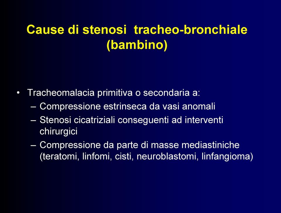 cicatriziali conseguenti ad interventi chirurgici Compressione da