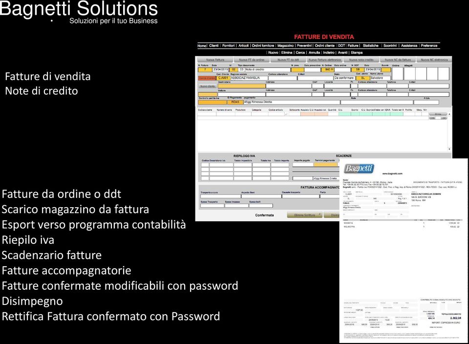 Scadenzario fatture Fatture accompagnatorie Fatture confermate