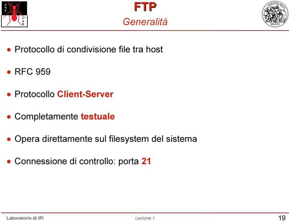 Completamente testuale Opera direttamente sul