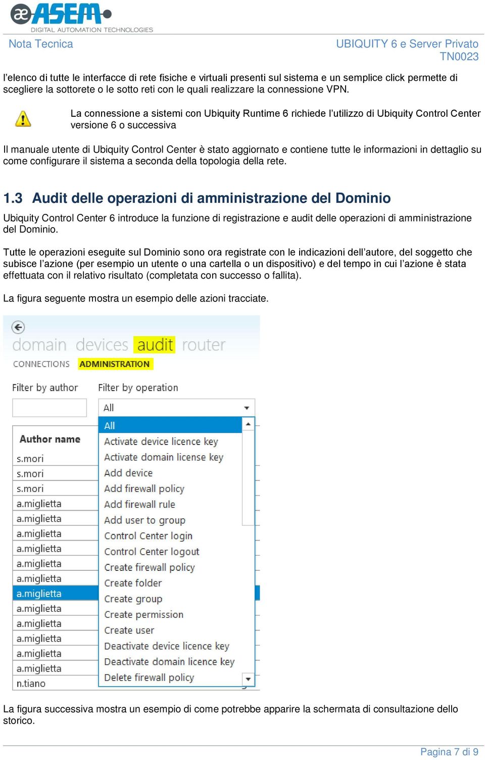 le informazioni in dettaglio su come configurare il sistema a seconda della topologia della rete. 1.