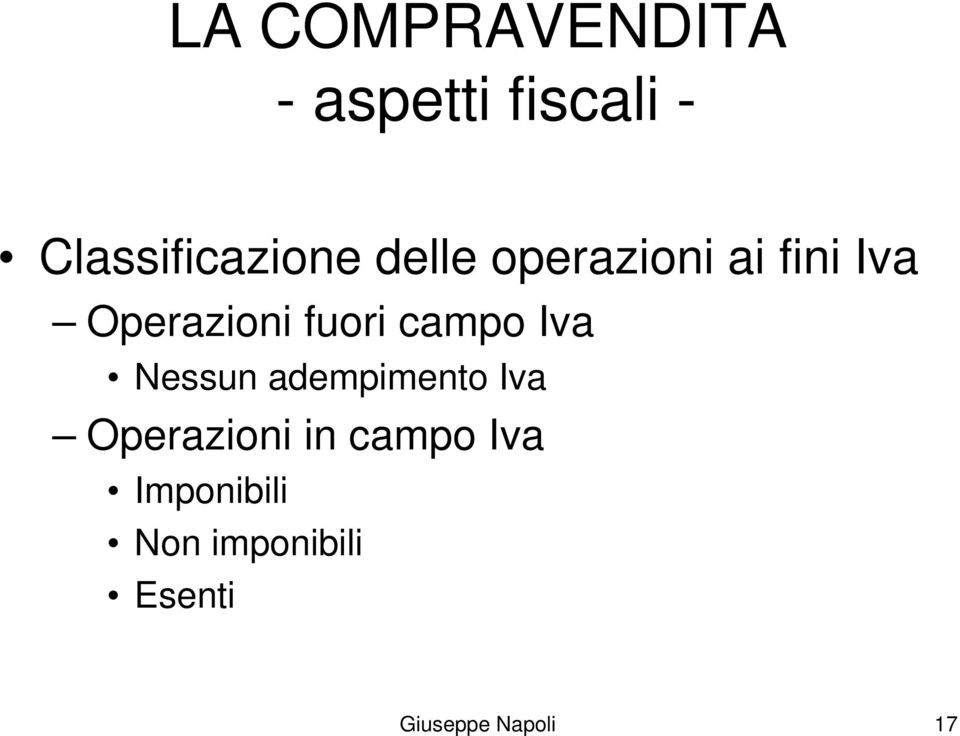 Iva Nessun adempimento Iva Operazioni in campo