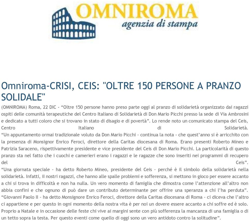 Lo rende noto un comunicato stampa del Ceis, Centro Italiano di Solidarietà.