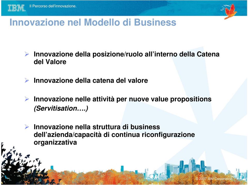 nelle attività per nuove value propositions (Servitisation.