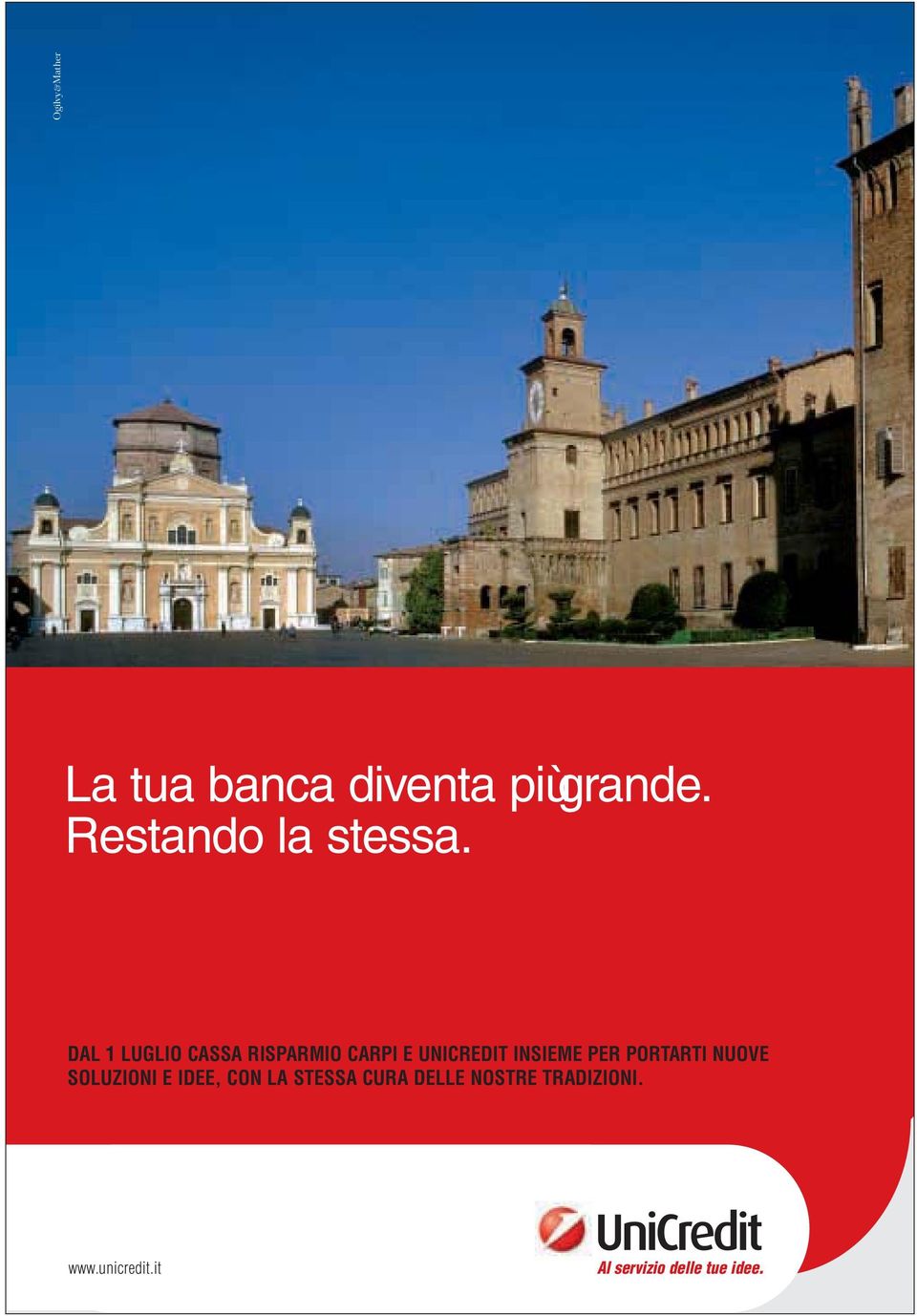 DAL 1 LUGLIO CASSA RISPARMIO CARPI E UNICREDIT INSIEME PER