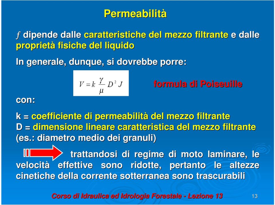 dimensione lineare caratteristica del mezzo filtrante (es.