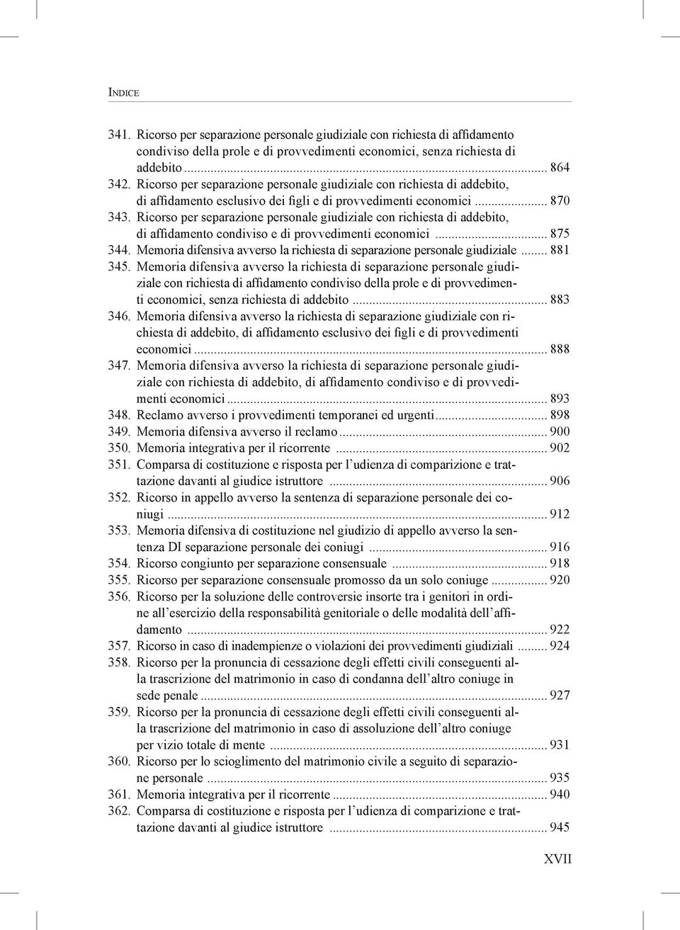 Ricorso per separazione personale giudiziale con richiesta di addebito, di affidamento condiviso e di provvedimenti economici... 875 344.