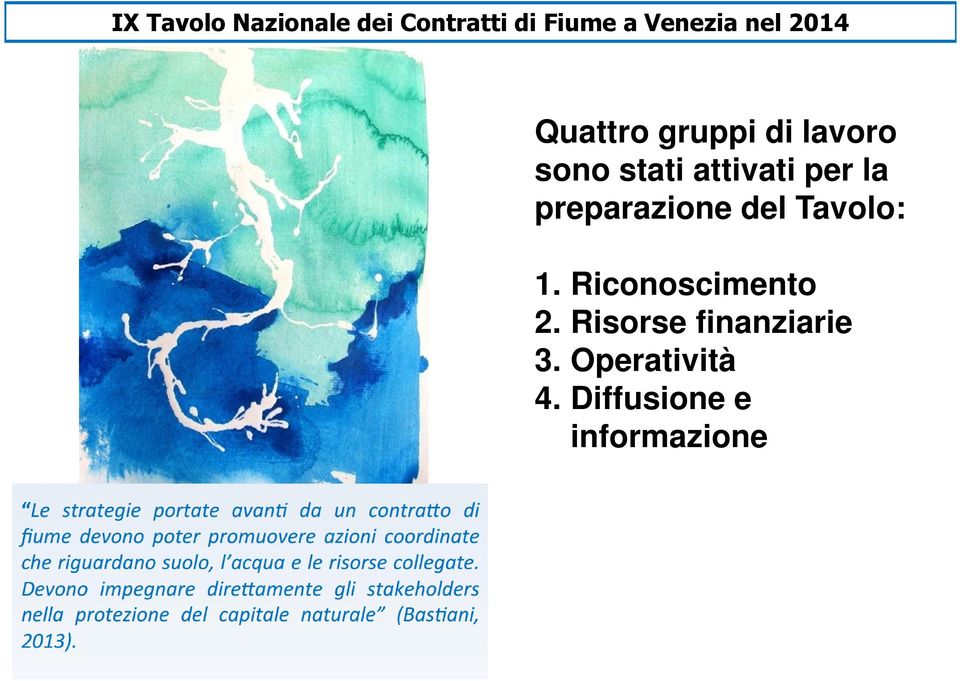 per la preparazione del Tavolo: 1. Riconoscimento 2.