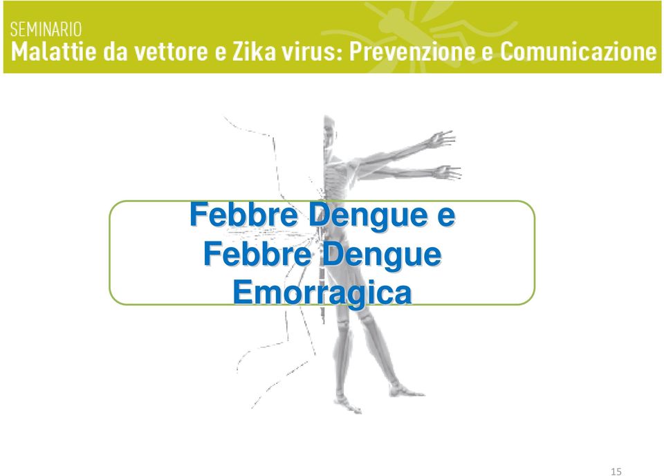 Dengue