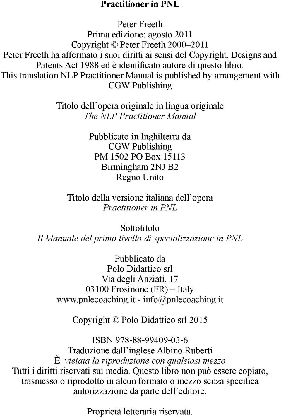 Birmingham 2NJ B2 Regno Unito Titolo della versione italiana dell opera Practitioner in PNL Sottotitolo Il Manuale del primo livello di