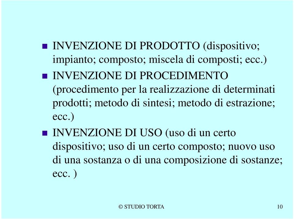 metodo di sintesi; metodo di estrazione; ecc.