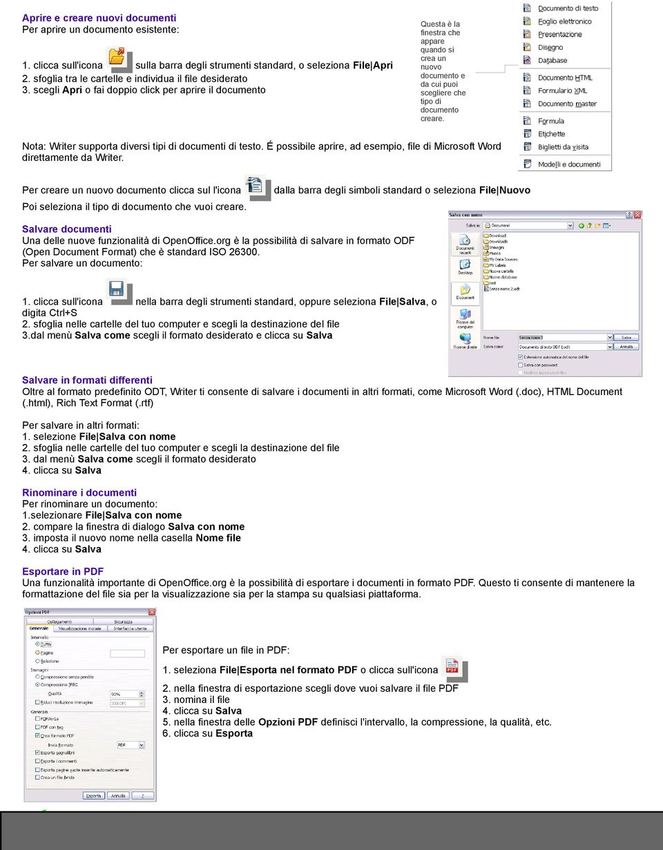 scegli Apri o fai doppio click per aprire il documento Questa è la finestra che appare quando si crea un nuovo documento e da cui puoi scegliere che tipo di documento creare.