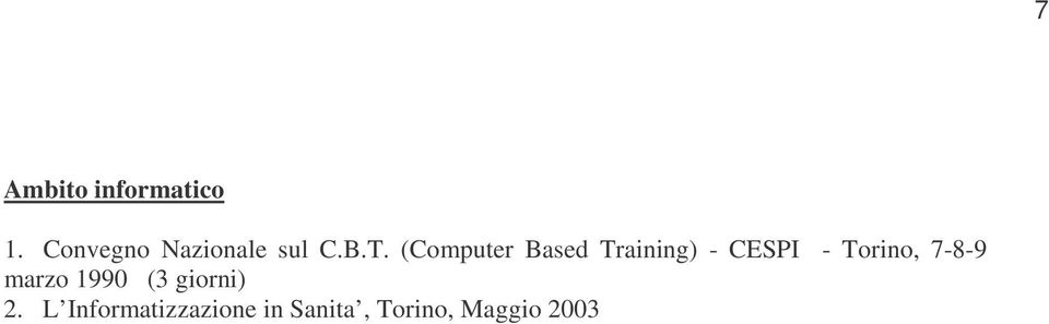 (Computer Based Training) - CESPI - Torino,