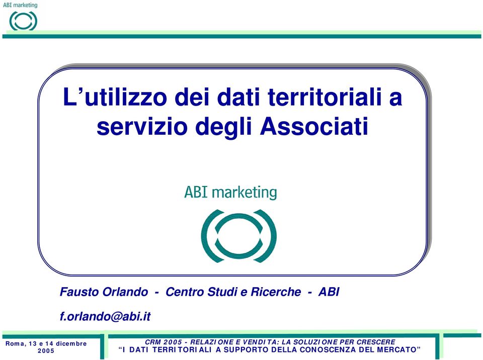 Studi e Ricerche - ABI f.orlando@abi.