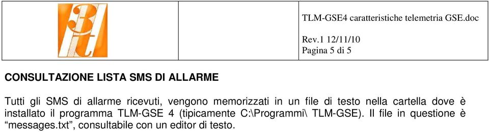 dove è installato il programma TLM-GSE 4 (tipicamente C:\Programmi\