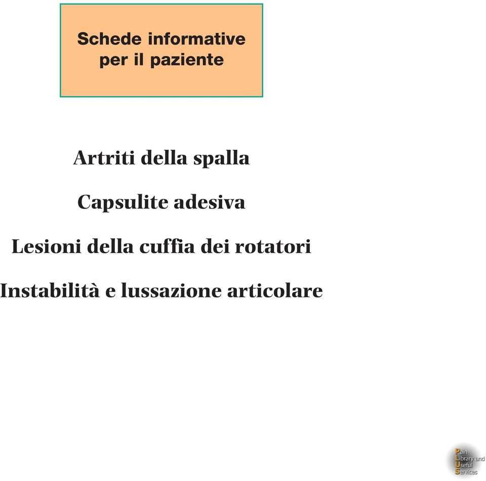 adesiva Lesioni della cuffia dei