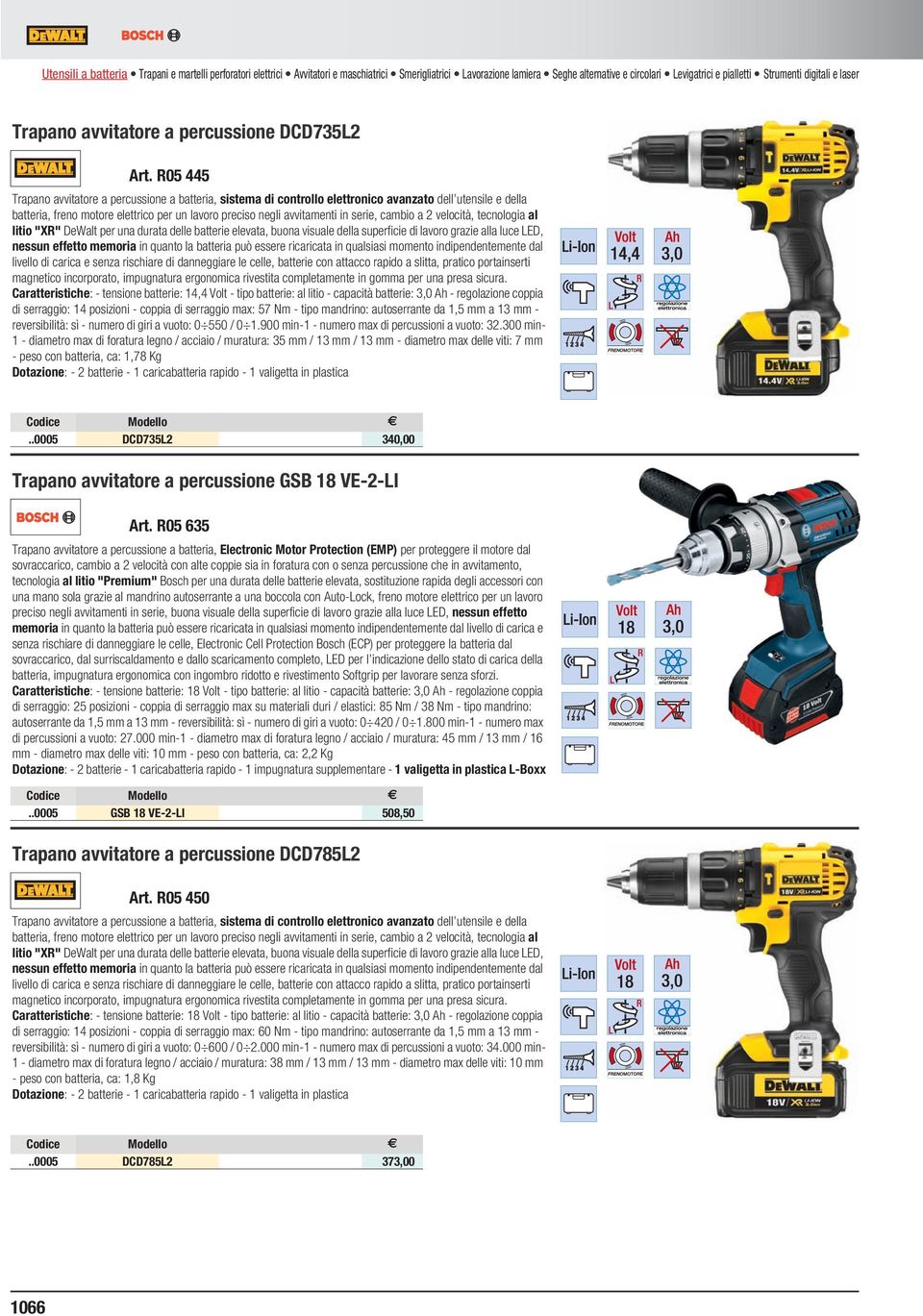 Levigatrici e pialletti Strumenti digitali e laser Trapano avvitatore a percussione DCD735L2 Art.