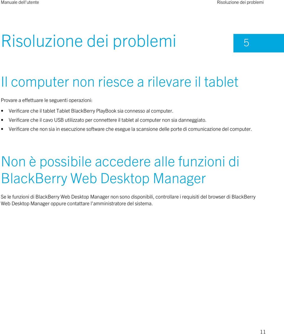 Verificare che non sia in esecuzione software che esegue la scansione delle porte di comunicazione del computer.