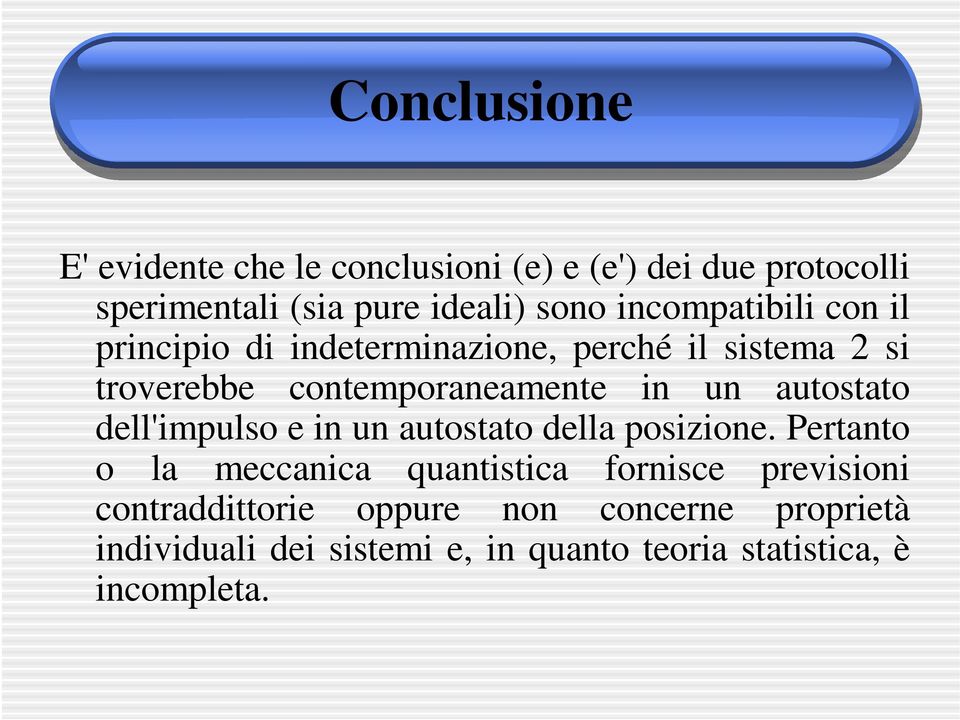 autostato dell'impulso e in un autostato della posizione.