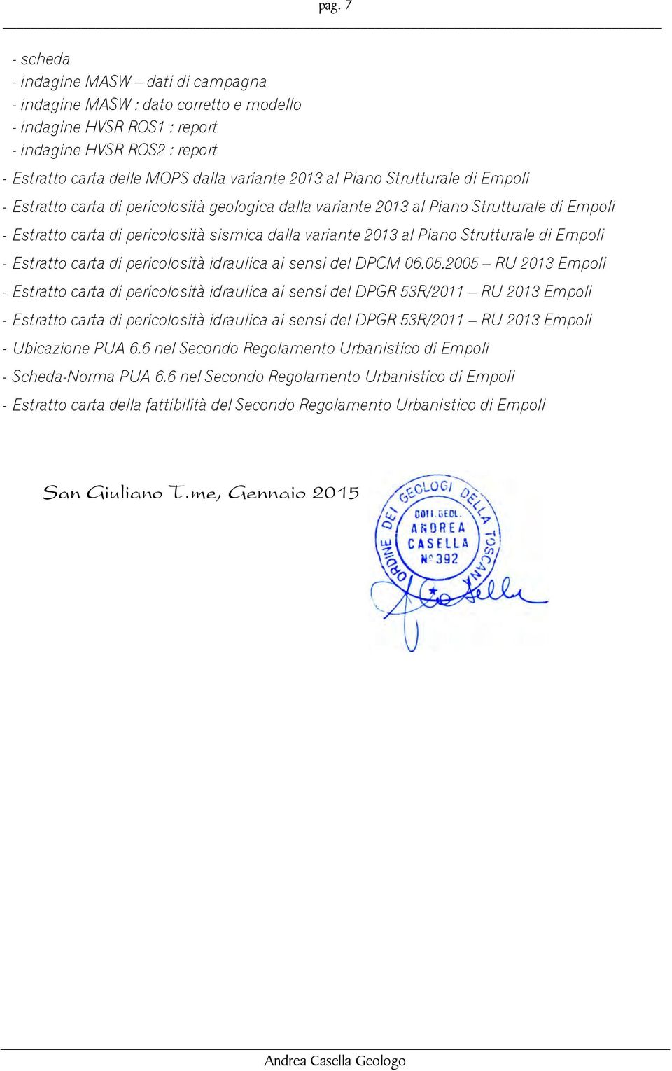 Strutturale di Empoli - Estratto carta di pericolosità idraulica ai sensi del DPCM 06.05.