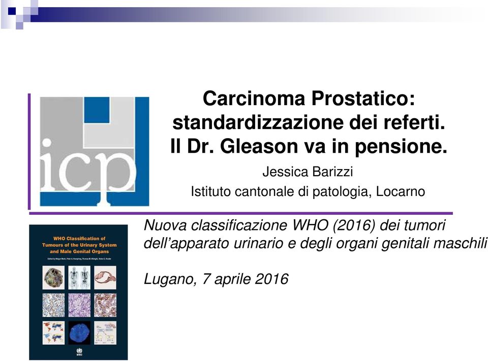 Jessica Barizzi Istituto cantonale di patologia, Locarno Nuova