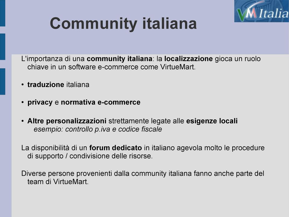 traduzione italiana privacy e normativa e-commerce Altre personalizzazioni strettamente legate alle esigenze locali esempio: