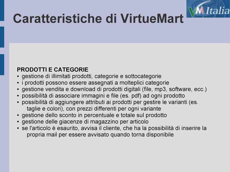 pdf) ad ogni prodotto possibilità di aggiungere attributi ai prodotti per gestire le varianti (es.