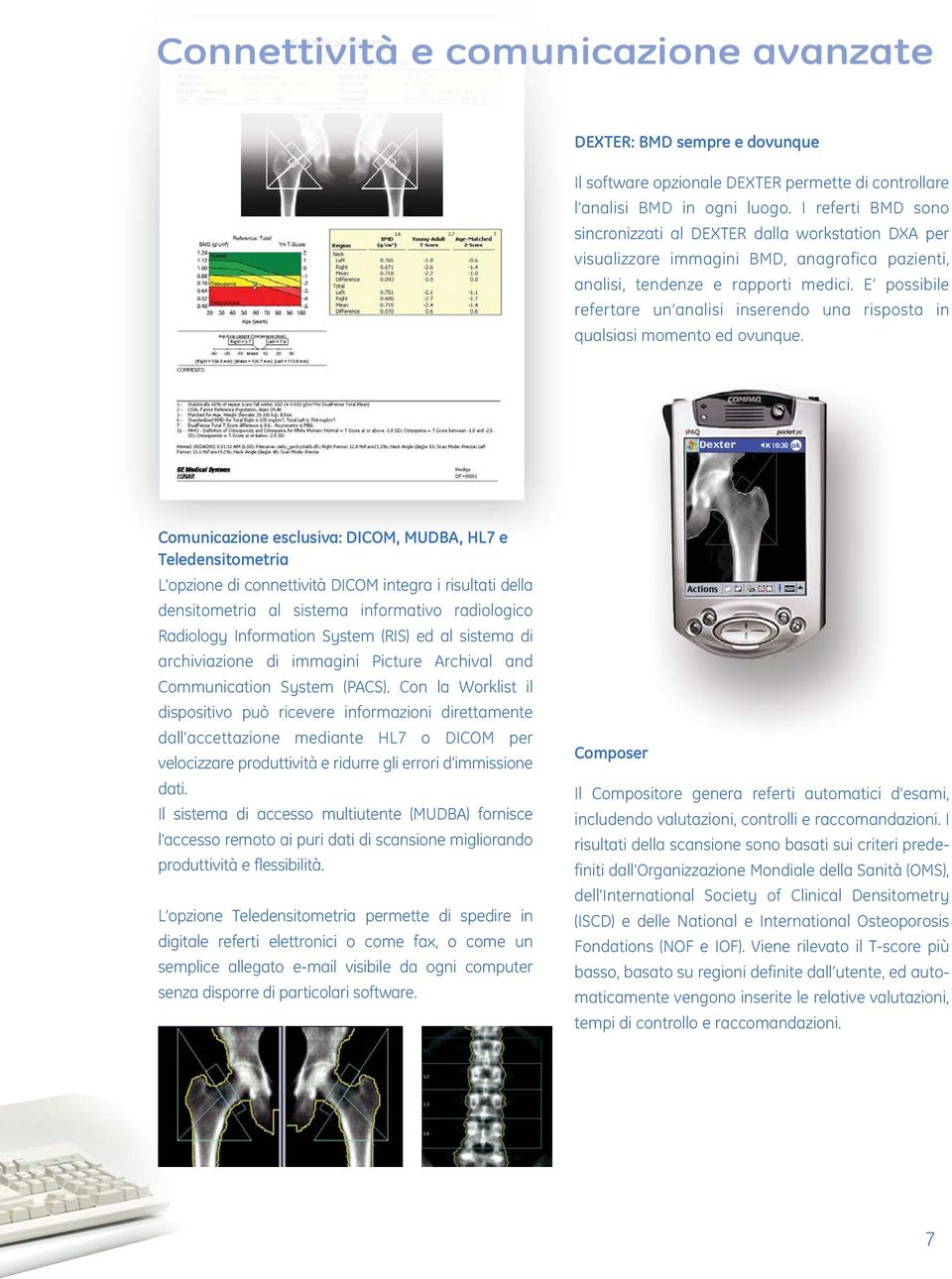 E possibile refertare un analisi inserendo una risposta in qualsiasi momento ed ovunque.