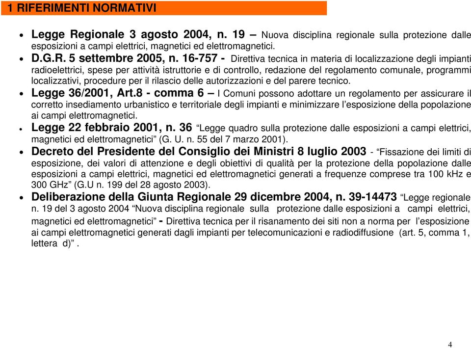 procedure per il rilascio delle autorizzazioni e del parere tecnico. Legge 36/2001, Art.