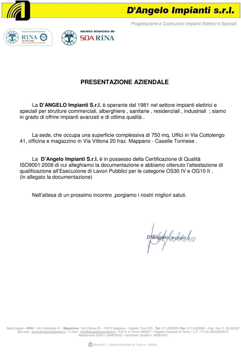 PRESENTAZIONE AZIENDALE La D ANGELO Impianti S.r.l.