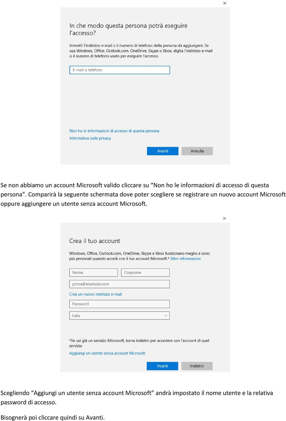 Comparirà la seguente schermata dove poter scegliere se registrare un nuovo account Microsoft oppure
