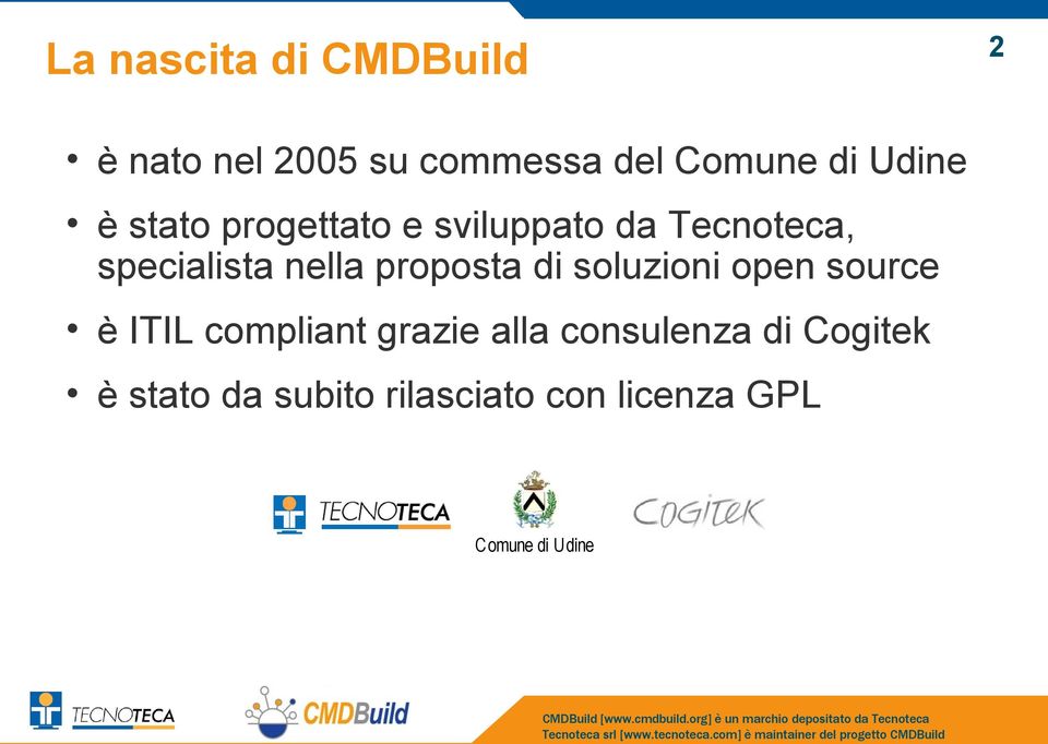 proposta di soluzioni open source è ITIL compliant grazie alla