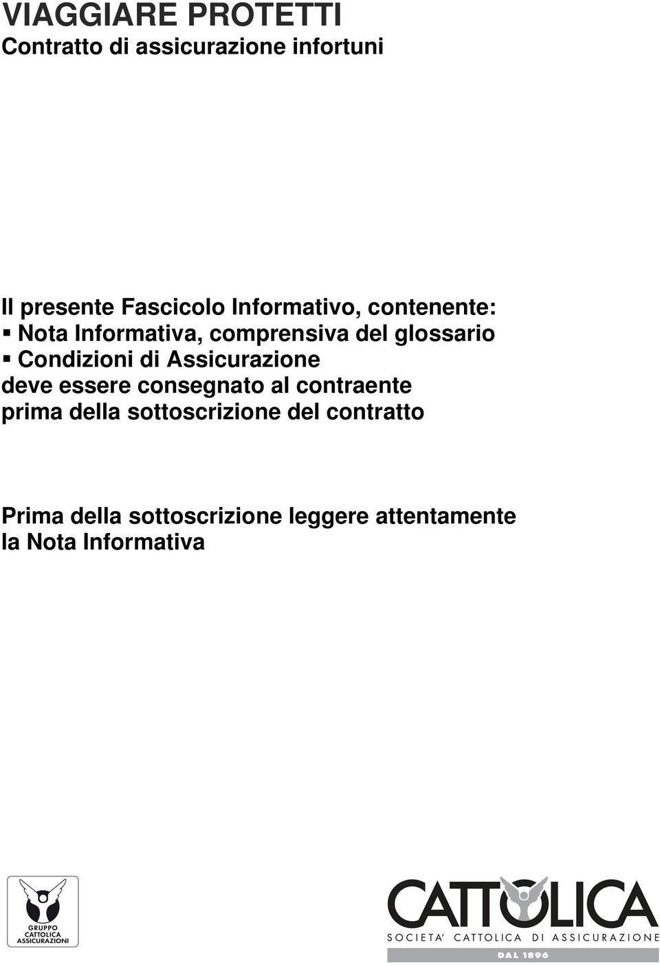 it CATTOLICA ASSICURAZIONI SOC. COOP. 800.23.34.12 015.255.95.71 CattolicaAssicurazioniSoc. Coop. D112 F90C0008J.bmp 100 C:\plain Dott. Mazzucchelli Giovan Battista Dott.