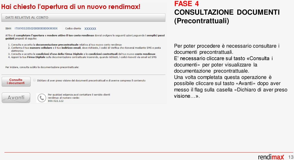 E necessario cliccare sul tasto «Consulta i documenti» per poter visualizzare la documentazione