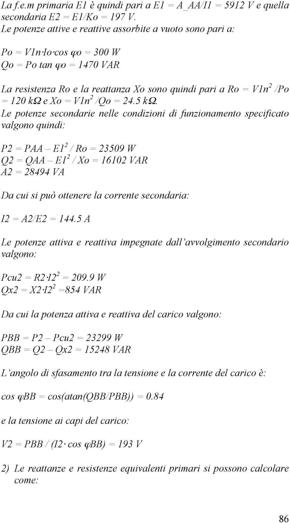 V1n 2 /Qo = 24.5 kω.